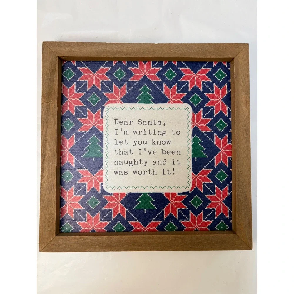 Christmas Naughty List Wood Easel Frame Funny Dear Santa Fair Isle Decor 7x7